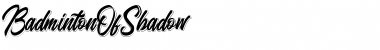 Download Badminton Of Shadow Font Download Badminton Of Shadow Font