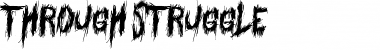 Download Through Struggle Font Download Through Struggle Font
