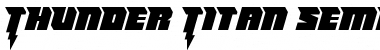 Download Thunder Titan Semi-Straight Font Download Thunder Titan Semi-Straight Font