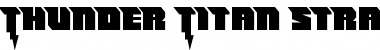 Thunder Titan Straight Regular Font