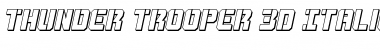 Download Thunder Trooper 3D Italic Font Download Thunder Trooper 3D Italic Font