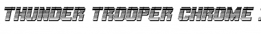 Download Thunder Trooper Chrome Italic Font Download Thunder Trooper Chrome Italic Font
