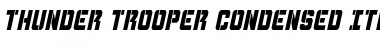 Thunder Trooper Condensed Italic Condensed Italic Font