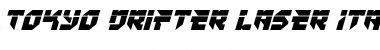 Download Tokyo Drifter Laser Italic Font Download Tokyo Drifter Laser Italic Font
