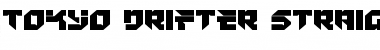 Download Tokyo Drifter Straight Expanded Font Download Tokyo Drifter Straight Expanded Font
