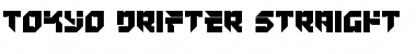 Download Tokyo Drifter Straight Font Download Tokyo Drifter Straight Font