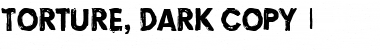 Download Torture, Dark Font Download Torture, Dark Font