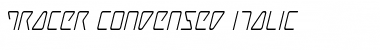 Download Tracer Condensed Italic Font Download Tracer Condensed Italic Font
