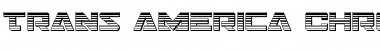 Download Trans-America Chrome Font Download Trans-America Chrome Font