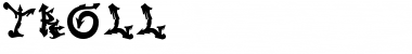 Download TROLL Font Download TROLL Font
