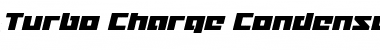 Turbo Charge Condensed Italic Condensed Italic Font