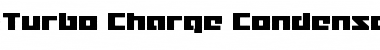 Download Turbo Charge Condensed Font Download Turbo Charge Condensed Font