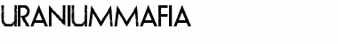 Download URANIUM MAFIA Font Download URANIUM MAFIA Font