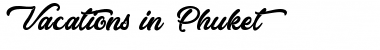 Download Vacations in Phuket Font Download Vacations in Phuket Font