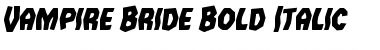 Download Vampire Bride Bold Italic Font Download Vampire Bride Bold Italic Font