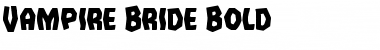 Download Vampire Bride Bold Font Download Vampire Bride Bold Font