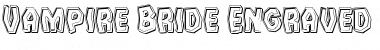 Download Vampire Bride Engraved Font Download Vampire Bride Engraved Font
