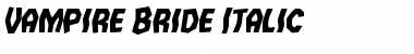Download Vampire Bride Italic Font Download Vampire Bride Italic Font