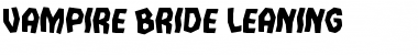 Download Vampire Bride Leaning Font Download Vampire Bride Leaning Font