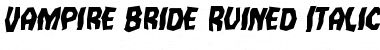 Download Vampire Bride Ruined Italic Font Download Vampire Bride Ruined Italic Font