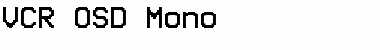 Download VCR OSD Mono Font Download VCR OSD Mono Font