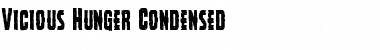 Download Vicious Hunger Condensed Font Download Vicious Hunger Condensed Font