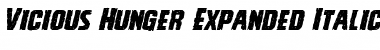 Download Vicious Hunger Expanded Italic Font Download Vicious Hunger Expanded Italic Font