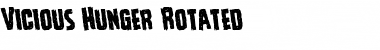 Download Vicious Hunger Rotated Font Download Vicious Hunger Rotated Font