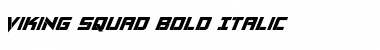 Download Viking Squad Bold Italic Font Download Viking Squad Bold Italic Font