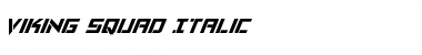 Download Viking Squad Italic Font Download Viking Squad Italic Font