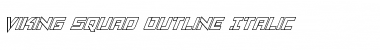 Download Viking Squad Outline Italic Font Download Viking Squad Outline Italic Font