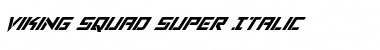 Download Viking Squad Super-Italic Font Download Viking Squad Super-Italic Font