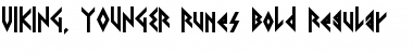 Download VIKING, YOUNGER Runes Bold Font Download VIKING, YOUNGER Runes Bold Font