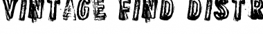 Download VINTAGE FIND DISTRESSED Font Download VINTAGE FIND DISTRESSED Font