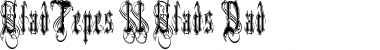 Download VladTepes II (Vlads Dad) Font Download VladTepes II (Vlads Dad) Font