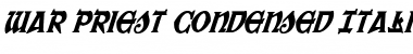 Download War Priest Condensed Italic Font Download War Priest Condensed Italic Font