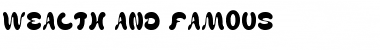 Download WEALTH AND FAMOUS Font Download WEALTH AND FAMOUS Font