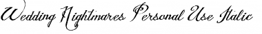 Download Wedding Nightmares Personal Use Font Download Wedding Nightmares Personal Use Font