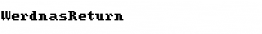 Download WerdnasReturn Font Download WerdnasReturn Font