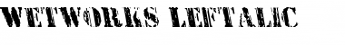 Download Wetworks Leftalic Font Download Wetworks Leftalic Font