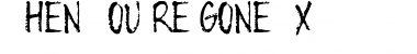Download When You're Gone Font Download When You're Gone Font