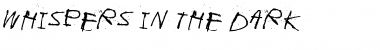 Download Whispers in the dark Font Download Whispers in the dark Font
