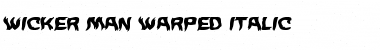 Download Wicker Man Warped Italic Font Download Wicker Man Warped Italic Font