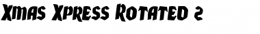 Download Xmas Xpress Rotated 2 Font Download Xmas Xpress Rotated 2 Font