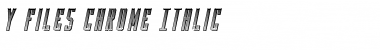 Download Y-Files Chrome Italic Font Download Y-Files Chrome Italic Font