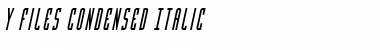 Download Y-Files Condensed Italic Font Download Y-Files Condensed Italic Font