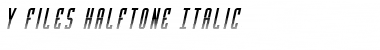Download Y-Files Halftone Italic Font Download Y-Files Halftone Italic Font