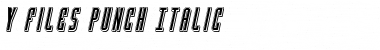Download Y-Files Punch Italic Font Download Y-Files Punch Italic Font