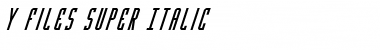Download Y-Files Super-Italic Font Download Y-Files Super-Italic Font