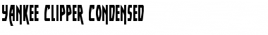 Download Yankee Clipper Condensed Font Download Yankee Clipper Condensed Font